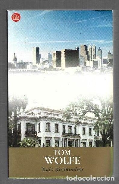 Libros: TODO UN HOMBRE - WOLFE, TOM - Foto 1