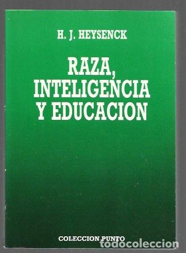 Libros: RAZA, INTELIGENCIA Y EDUCACION - H. J. HEYSENCK - Foto 1
