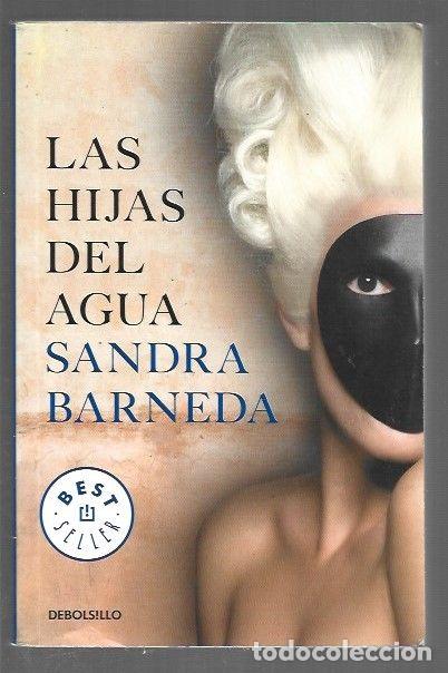 Libros: HIJAS DEL AGUA - LAS - BARNEDA, SANDRA - Foto 1