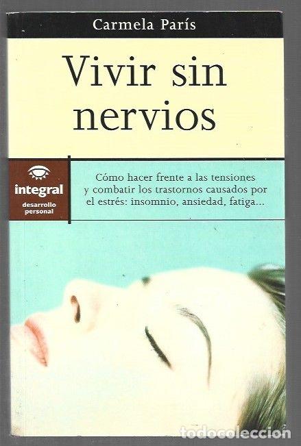 Libros: VIVIR SIN NERVIOS - PARIS, CARMELA - Foto 1