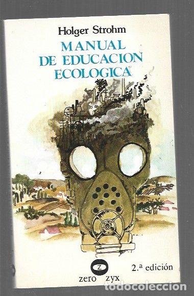 Libros: MANUAL DE EDUCACION ECOLOGICA - STROHM, HOLGER - Foto 1