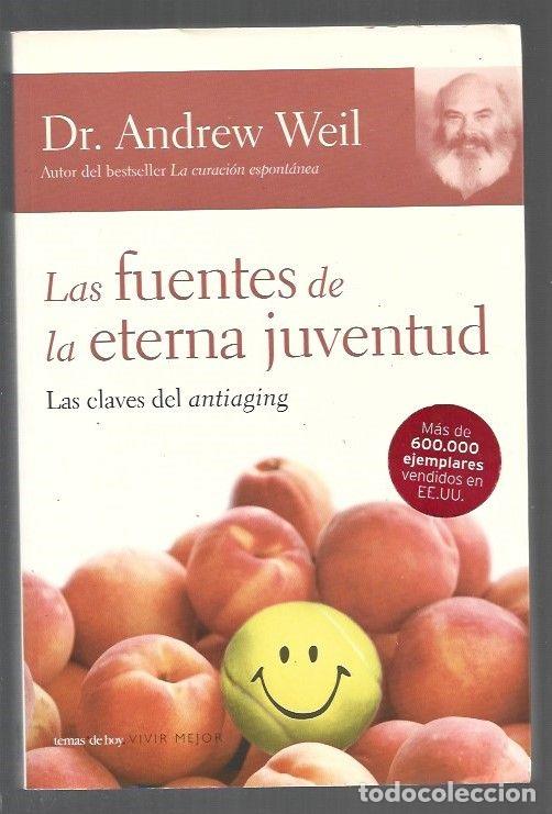 Libros: FUENTES DE LA ETERNA JUVENTUD - LAS - WEIL, ANDREW - Foto 1