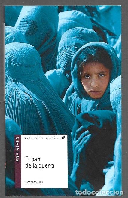 Libros: PAN DE LA GUERRA - EL - ELLIS, DEBORAH - Foto 1