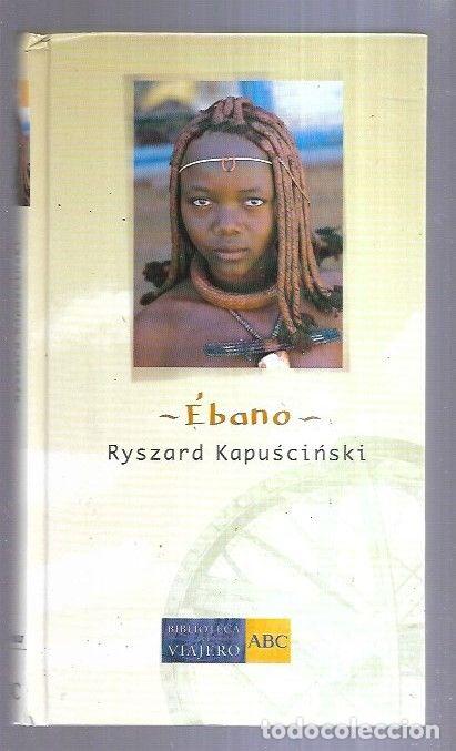 Libros: EBANO - KAPUSCINSKI, RYSZARD - Foto 1