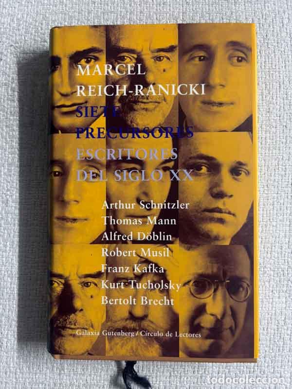 B&uuml;cher: Siete precursores. Escritores del siglo XX - Marcel Reich-Ranicki