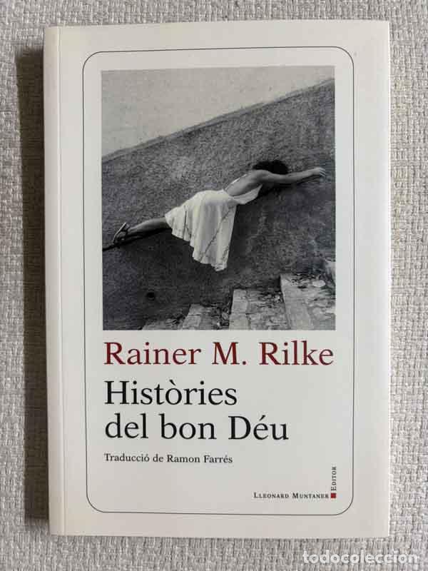 Libri di seconda mano: Hist&ograve;ries del bon D&eacute;u - Rainer M. Rilke