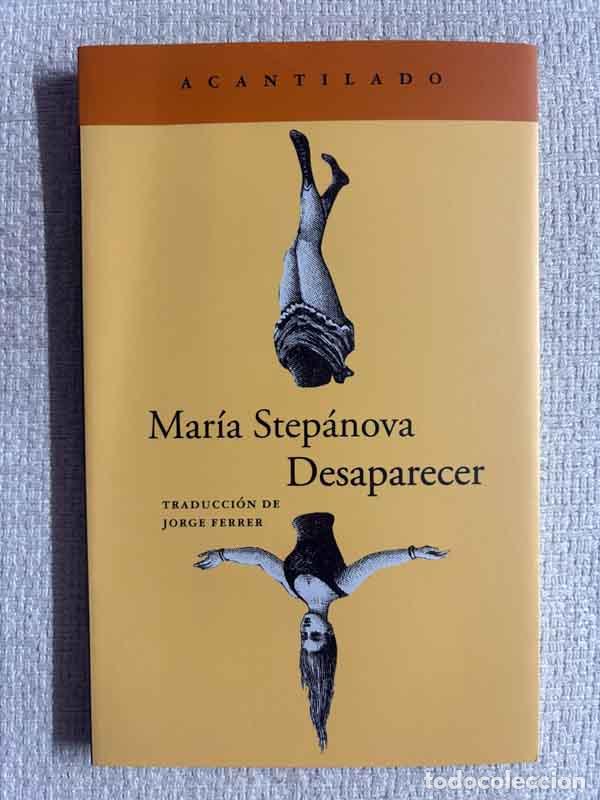 Libros: Desaparecer - Mar&iacute;a Step&aacute;nova