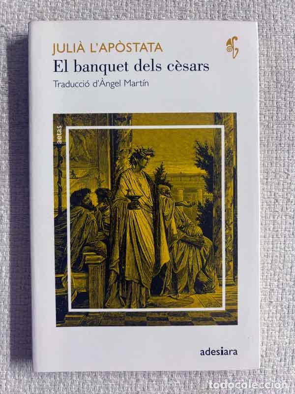 books: El banquet dels c&egrave;sars - Juli&agrave; L'Ap&ograve;stata