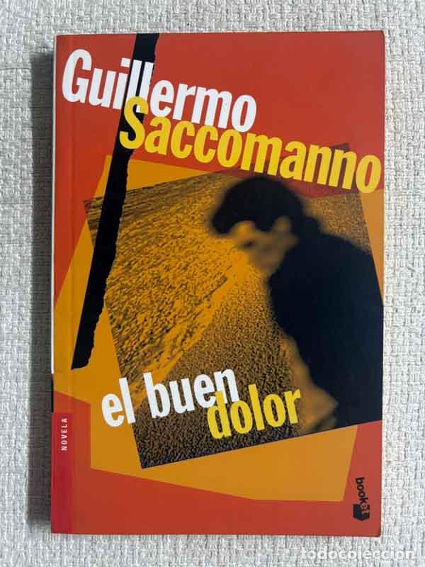 Livros em segunda m&atilde;o: El Buen Dolor - Guillermo Saccomanno