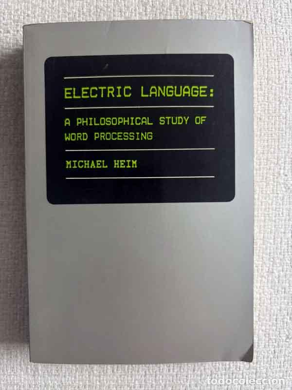 Libros: Electric Language. A Philosophical Study of Word Processing - Michael Heim - Foto 1