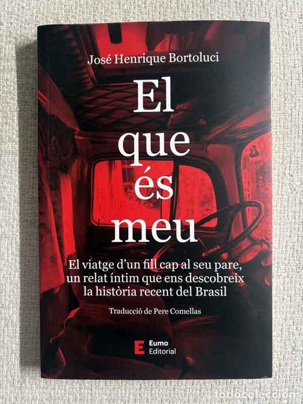 Libros: El que &eacute;s meu - Jos&eacute; Henrique Bortoluci - Foto 1