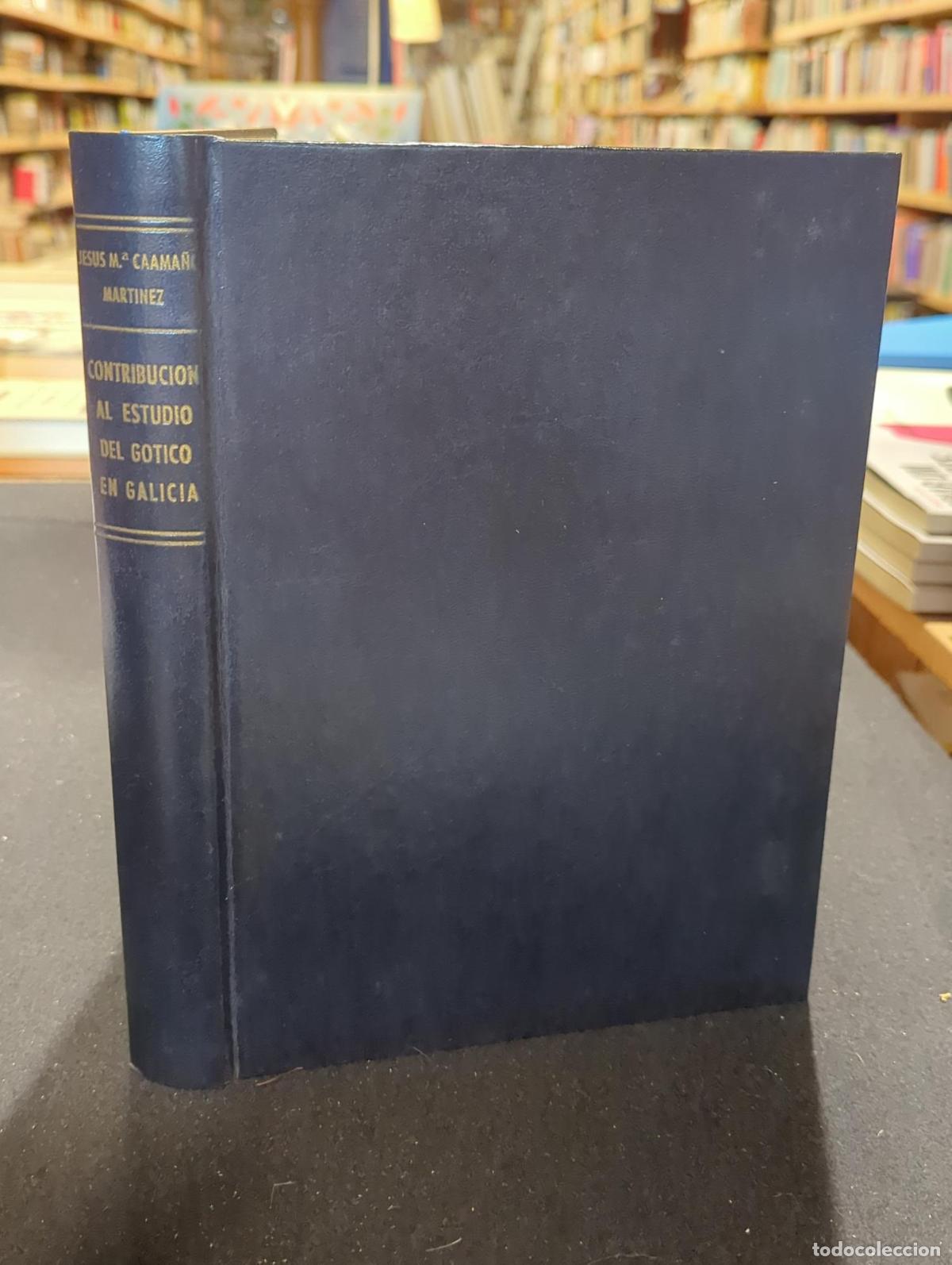 Livros em segunda m&atilde;o: Contribuci&oacute;n al estudio del g&oacute;tico en Galicia - Jes&uacute;s Mar&iacute;a Caama&ntilde;o Mart&iacute;nez