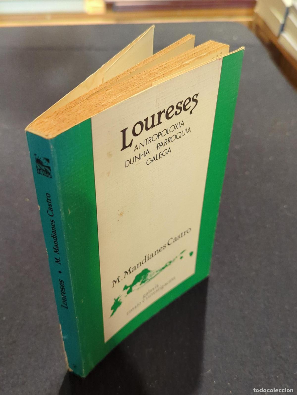 Libros: Loureses. Antropolox&iacute;a dunha parroquia galega - M. Mandianes Castro