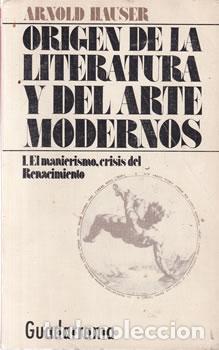 Libros: Origen de la literatura y del arte modernos 1 - Arnold Hauser