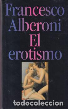 Libros: El erotismo - Francesco Alberoni - Foto 1