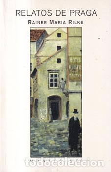 Libros: Relatos de Praga - Rainer Maria Rilke - Foto 1