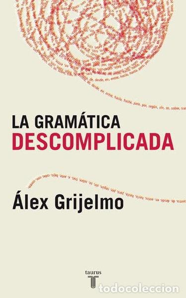 books: La gram&aacute;tica descomplicada- 9788430606061