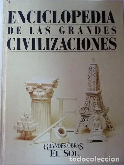 books: Enciclopedia de las grandes civilizaciones- 9788479691417