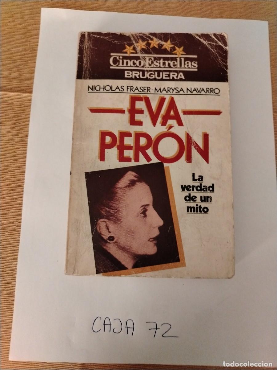 Libros: Libro Eva peron, la verdad de un mito, Nicholas Fraser marysa navarro
