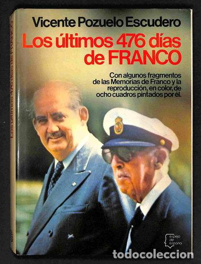 Libri di seconda mano: Los &uacute;ltimos 476 d&iacute;as de Franco- 9788432064241