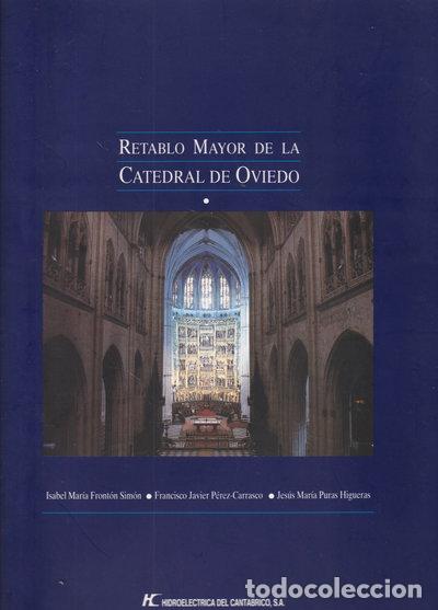 Libri di seconda mano: Retablo mayor de la Catedral de Oviedo- 9788460482826
