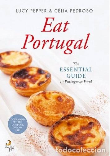 B&uuml;cher: Eat Portugal: The Essential Guide to Portuguese Food- 9789892338385