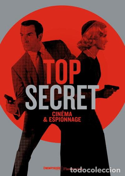 B&uuml;cher: Top secret: Cin&eacute;ma & Espionnage- 9782080283122