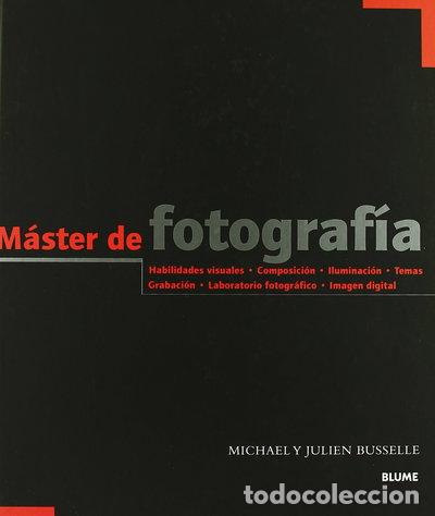 Livres: M&aacute;ster de fotograf&iacute;a- 9788480765596