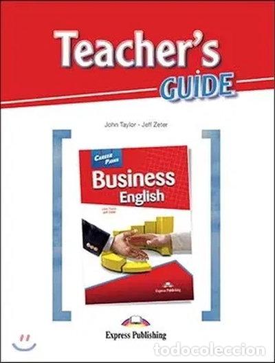 Livres: Business English Teacher's Guide- 9781471531446