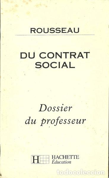 Libri di seconda mano: Rousseau, Du contrat social: Dossier du professeur- 9782011671356
