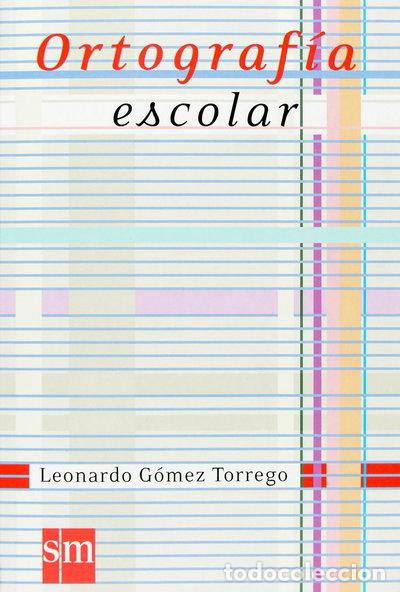 Livres: Ortograf&iacute;a Escolar- 9788467515473