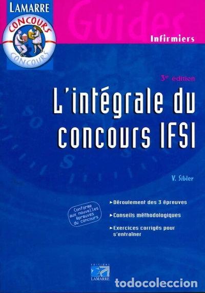Livres: L'int&eacute;grale du concours IFSI- 9782850308741