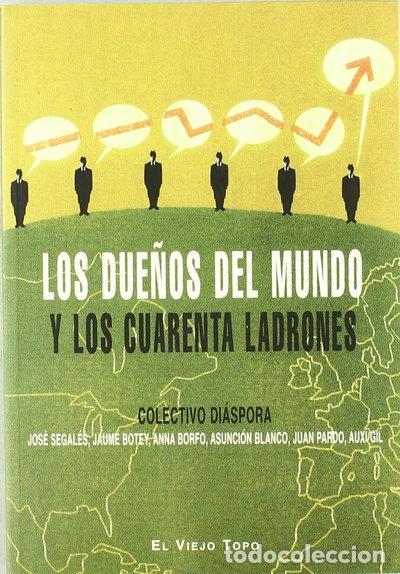 Libros: Los due&ntilde;os del mundo y los cuarenta ladrones- 9788495776242