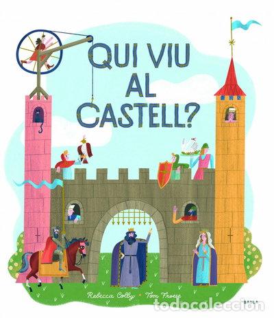 Livres: Qui viu al castell?- 9788447942749