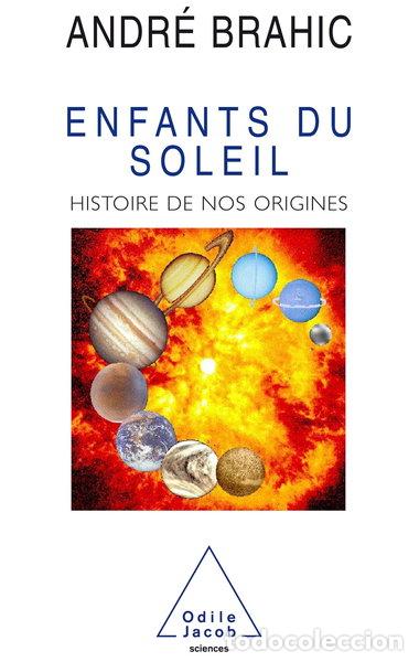 Livres: Enfants du soleil: Histoire de nos origines- 9782702834176