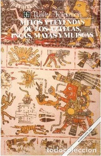 Livres: Mitos y leyendas de los aztecas, incas, mayas y muiscas- 9789681605810