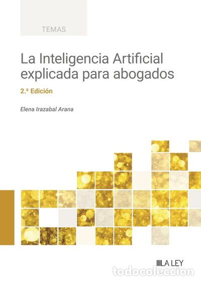 B&uuml;cher: La Inteligencia Artificial explicada para abogados- 9788410292253