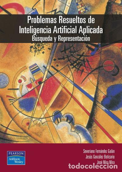 Libros: Problemas resueltos de inteligencia artificial aplicada- 9788478290178