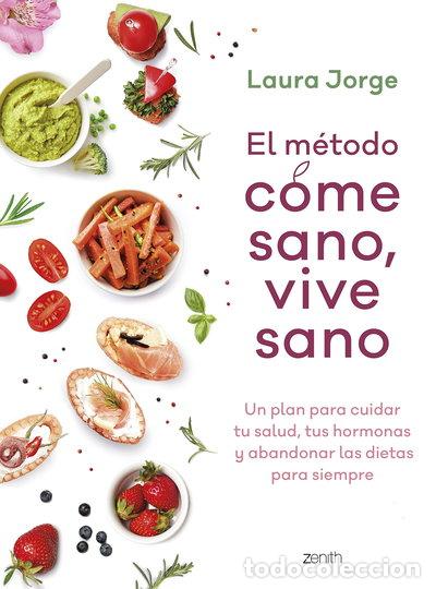 B&uuml;cher: El m&eacute;todo COME SANO, VIVE SANO- 9788408257738