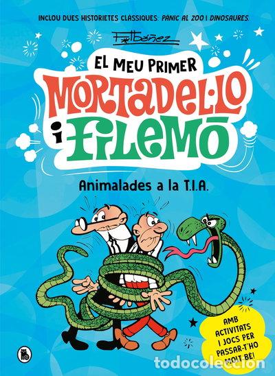B&uuml;cher: El meu primer Mortadel&middot;lo i Filem&oacute; - Animalades a la T.I.A.- 9788402430069