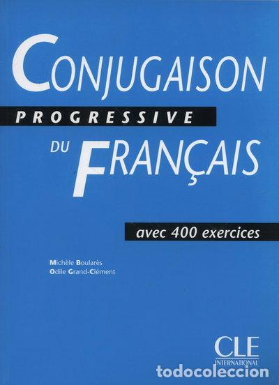 Livres: Conjugaison Progressive du Fran&ccedil;ais- 9782090338812