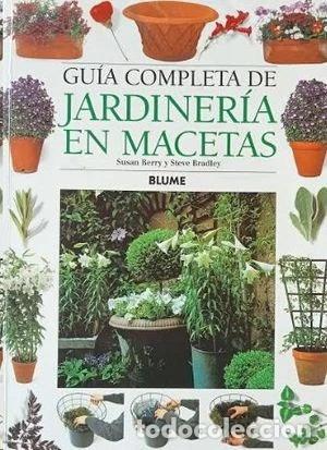 Libri di seconda mano: Gu&iacute;a completa de jardiner&iacute;a en macetas- 9788480763264