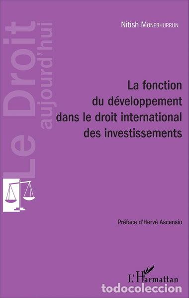 B&uuml;cher: La fonction du d&eacute;veloppement dans le droit international des investissements- 9782343083728