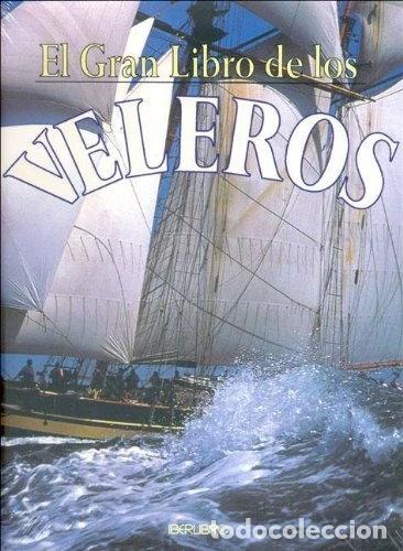 Libros: El Gran Libro de Los Veleros- 9788445905661 - Foto 1