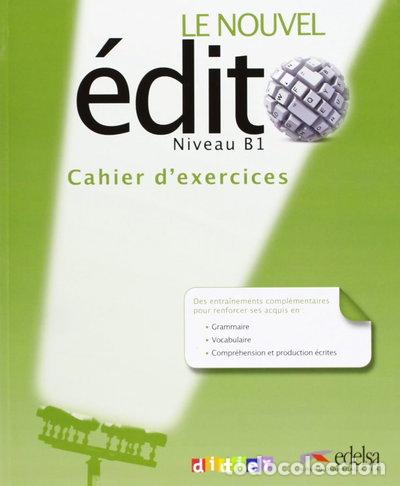 B&uuml;cher: Le nouvel Edito B1: Cahier d'exercices- 9788477117544