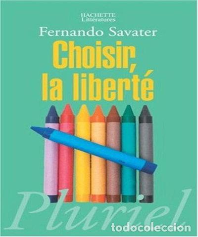 B&uuml;cher: Choisir, la libert&eacute;- 9782012793071