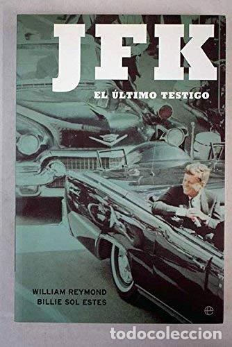 Libros: JFK, el &uacute;ltimo testigo- 9788497342100 - Foto 1