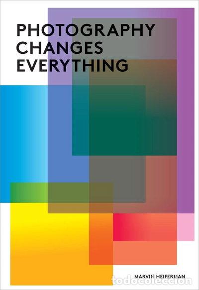 Libros: Photography Changes Everything- 9781597111997 - Foto 1