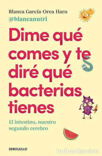 B&uuml;cher: Dime qu&eacute; comes y te dir&eacute; qu&eacute; bacterias tienes- 9788466380430
