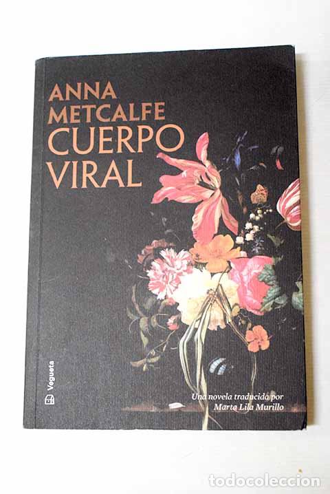 Libri di seconda mano: Cuerpo viral: Metcalfe, Anna.- Metcalfe, Anna